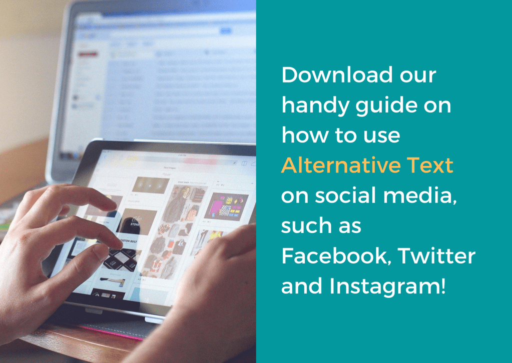 A hand touching a tablet screen and a text telling about the guide on using alternative text on social media.